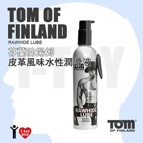 美國 XR brands 芬蘭的湯姆 皮革風味水性潤滑液 TOM OF FINLAND Rawhide Lube Leather Scented 8oz