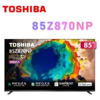 TOSHIBA 東芝 REGZA 85Z870NP 85型4K 144Hz QD Mini LED AirPlay2 智慧顯示器