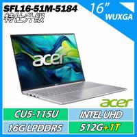 特仕升規ACER Swift Lite SFL16-51M-5184 科技銀 (U5-115U/16G/512G+1T/16) AI輕薄效能筆電