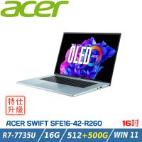 【特仕升級】Acer Swift Edge SFE16-42-R260 銀(R7-7735U/16G/512+500G/W11/WQUXGA/16)