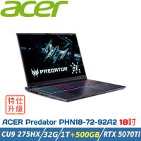 (特仕升級)ACER Predator PHN18-72-92A2 黑(Ultra 9-275HX/32G/RTX5070TI/1T+500GB