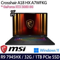 (規格升級)MSI微星 Crosshair A18 HX A7WFKG-024TW 18吋電競筆電 R9 7945HX/32G/1TB/RTX5060
