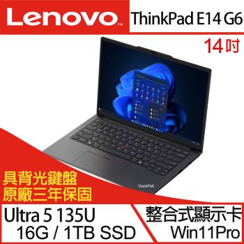 Lenovo聯想 ThinkPad E14 Gen 6 14吋商務筆電 Ultra 5 135U/16G/PCIe 1TB SSD/W11P 三年保