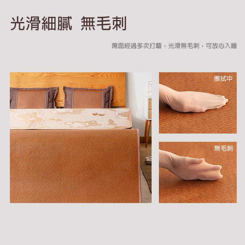 光滑細膩 無毛刺 蓆面經過多次打磨,光滑無毛刺,可放心入睡 擦拭中 無毛刺 