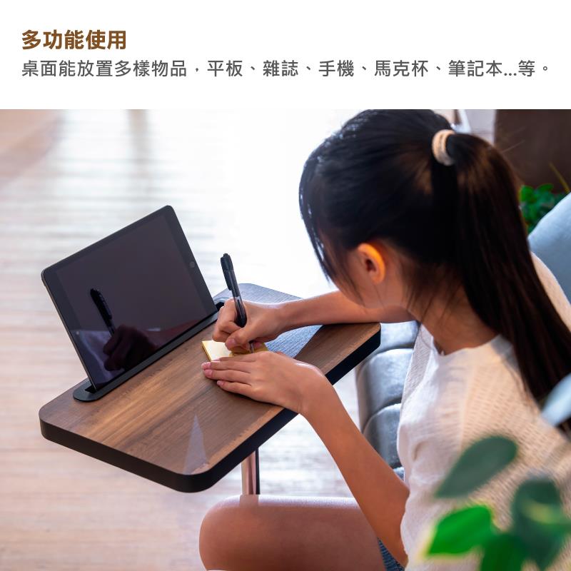 多功能使用 桌面能放置多樣物品,平板、雜誌、手機、馬克杯、筆記本...等。 