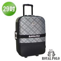 { ROYAL POLO皇家保羅 } 29吋 斜格兩輪加大拉桿箱/旅行箱