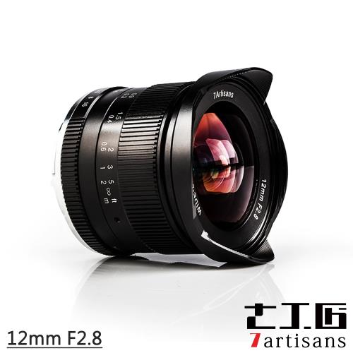 七工匠 7artisans 12mm F2.8 for Canon EOS-M Mount 廣角微單鏡頭