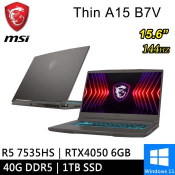 微星 Thin A15 B7VE-031TW-SP3 15.6吋 灰(Ryzen 5 7535HS/40G/1TB/RTX4050 6G)特仕筆電