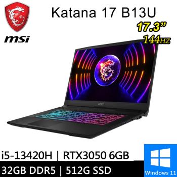 微星 Katana 17 B13UDXK-1418TW-SP2 17.3吋 黑(i5/16G+16G/512G/RTX3050 6G/W11)特仕筆電