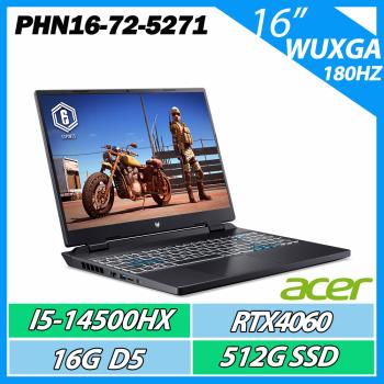 ACER 宏碁Predator PHN16-72-5271 (i5-14500HX/16GB/512GB/RTX 4060)16吋180HZ 電競筆電