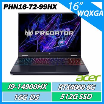 ACER 宏碁 Predator PHN16-72-99HX (i9-14900HX/16G/512G/RTX4060/165Hz/16吋) 電競筆電