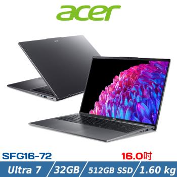 ACER 宏碁 16吋 AI筆電 SFG16-72-74C7 (Ultra 7/32G/512G SSD/灰)