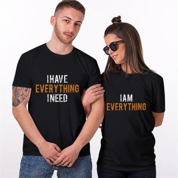 I am everything couple t shirt情侶裝愛人夫妻純棉上衣T恤衣服