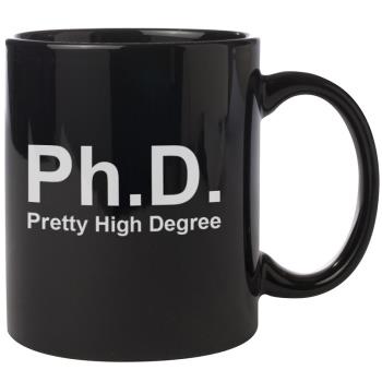 PhD博士學位陶瓷咖啡馬克杯子茶水杯生日禮物Pretty High Degree