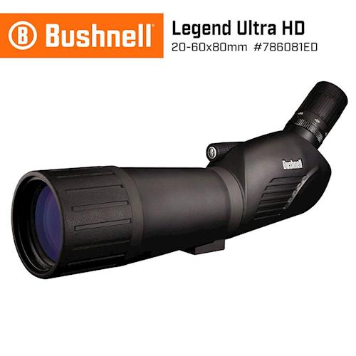 【美國 Bushnell 倍視能】Legend Ultra HD 傳奇系列 20-60x80mm ED螢石賞鳥型單筒望遠鏡 786081ED(公司貨)