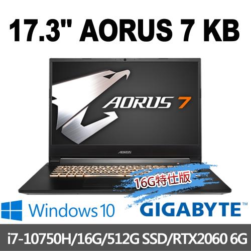 GIGABYTE 技嘉 AORUS 7 KB 17.3吋電競筆電(i7-10750H/16G/512G SSD/RTX2060-6G-16G特仕版)