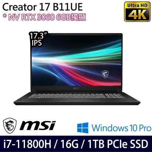MSI微星 Creator 17 17吋創作者筆電 i7-11800H/16G/PCIe 1TB/RTX3060/W10P B11UE-419TW