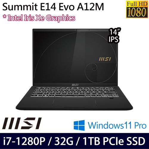 MSI微星 Summit E14Evo A12M-018TW 14吋商務筆電 i7-1280P/32G/PCIe 1TB SSD/Win11P