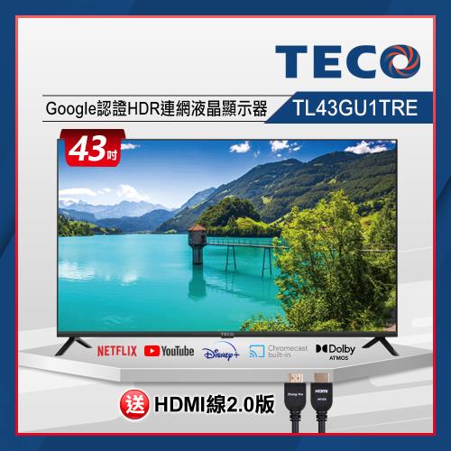 TECO東元 43吋 4K 聯網液晶顯示器 TL43GU1TRE(無視訊盒)