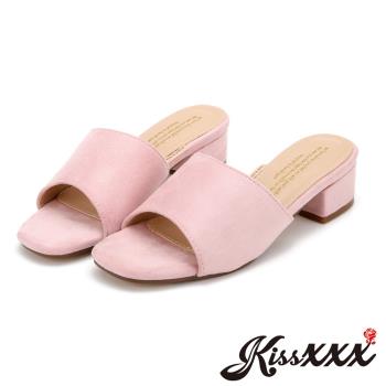 【KissXXX】拖鞋 中跟拖鞋/清新氣質馬卡龍色系絨面小方頭一字款中跟時尚拖鞋(粉)