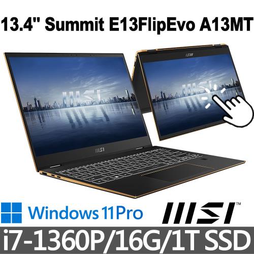 msi Summit E13FlipEvo A13MT-204TW 13.4吋 商務筆電 (i7-1360P/16G/1T SSD/Win11P)
