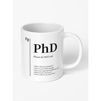 phD博士五個提問杯子 創意個性博士生馬克杯 美式咖啡陶瓷杯水杯