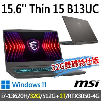 msi Thin 15 B13UC-1418TW 15.6吋(i7-13620H/32G/512G+1T/RTX3050-4G/-32G雙碟特仕版)
