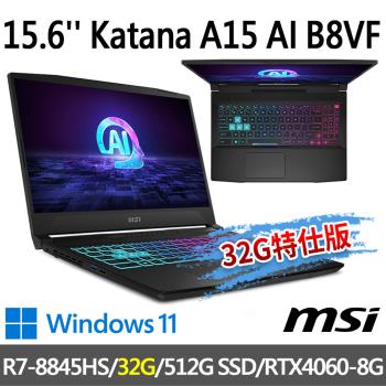 msi Katana A15 AI B8VF-433TW (R7-8845HS/32G/512G SSD/RTX4060/-32G特仕版)