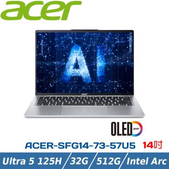 Acer Swift Go SFG14-73-57U5 (Core Ultra 5-125H/32G/512G/WIN11)