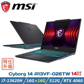 (特仕升級)MSI微星 Cyborg 14 A13VF-026TW(i7-13620H/16G+16G/RTX4060/512G/W11/14)