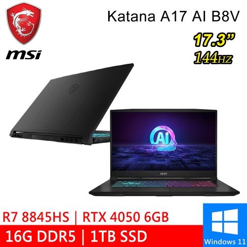 微星 Katana A17 AI B8VE-838TW 17.3吋 黑(R7 8845HS/16G DDR5/1TB/RTX4050 6G/W11)