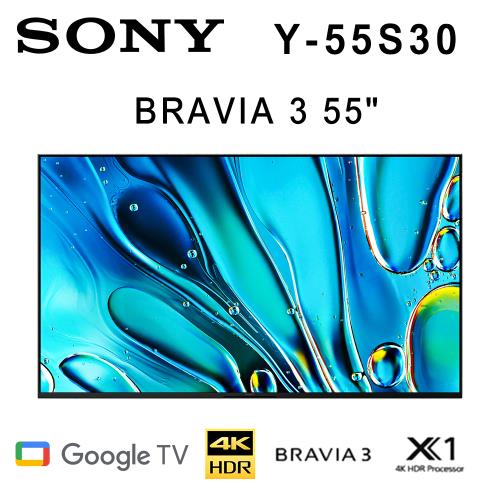 SONY BRAVIA 3 Y-55S30 55吋 4K 智慧液晶電視Google TV 公司貨保固2年 基本安裝