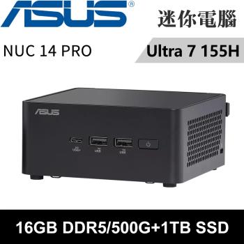 華碩 NUC 14 PRO RNUC14RVHU70000-SP3(Intel Ultra 7 155H/16G DDR5/500G+1TB)特仕機