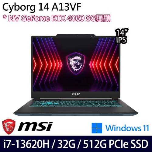 (規格升級)MSI微星 Cyborg 14 A13VF-026TW 14吋電競筆電 i7-13620H/32G/512GB/RTX4060/W11