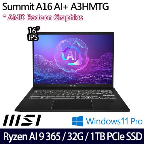 MSI微星 Summit A16 AI+ A3HMTG-017TW 16吋商務筆電 Ryzen AI 9 365/32G/1TB SSD/W11P