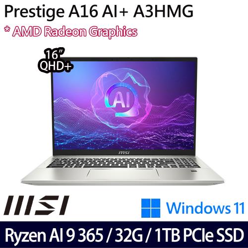 MSI微星 Prestige A16 AI+ A3HMG-018TW 16吋筆電 Ryzen AI 9 365/32G/1TB SSD/W11