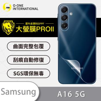 【O-ONE】SAMSUNG Galaxy A16 5G 『大螢膜PRO』螢幕背面保護貼 超跑頂級包膜原料犀牛皮