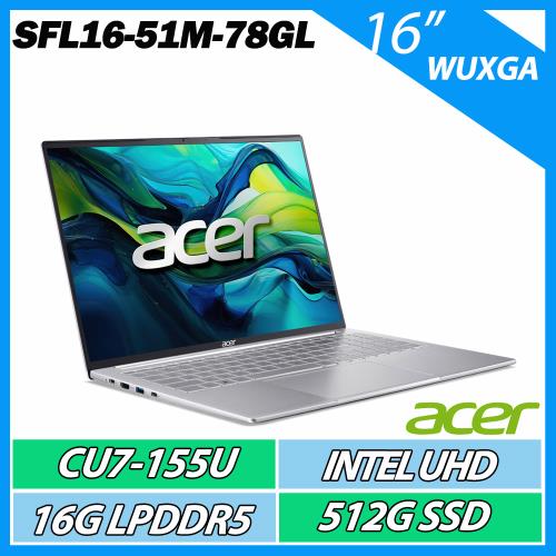 ACER Swift Lite SFL16-51M-78GL 科技銀 (U7-155U/16G/512G/16) AI輕薄效能筆電