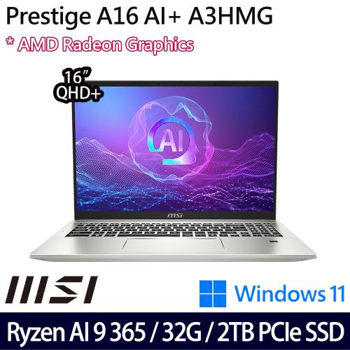 (規格升級)MSI微星 Prestige A16 AI+ A3HMG-018TW 16吋筆電 Ryzen AI 9 365/32G/2TB/W11
