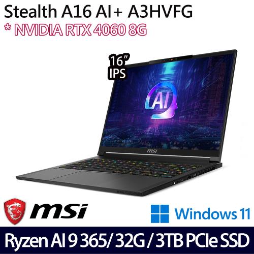 (規格升級)MSI微星Stealth A16 AI+ A3HVFG-058TW 16吋筆電Ryzen AI 9 365/32G/3TB/RTX4060