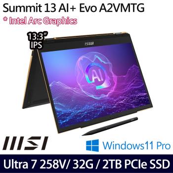 (規格升級)MSI微星 Summit 13 AI+ Evo A2VMTG-006TW 13吋筆電 Ultra 7 258V/32G/2TB/W11P