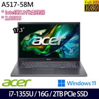 (規格升級)Acer宏碁 A517-58M-7661 輕薄筆電 17.3吋/i7-1355U/16G/2TB PCIe SSD/W11
