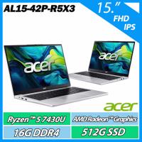 ACER 宏碁Aspire AL15-42P-R5X3 銀(R5-7430UU/16G/512G SSD/W11/15.6FHD)文書筆電