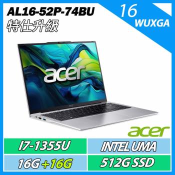 特仕升規ACER 宏碁 Aspire Lite AL16-52P-74BU 銀(i7-1355U/16G+16G/512G/16吋WUXGA)效能筆電