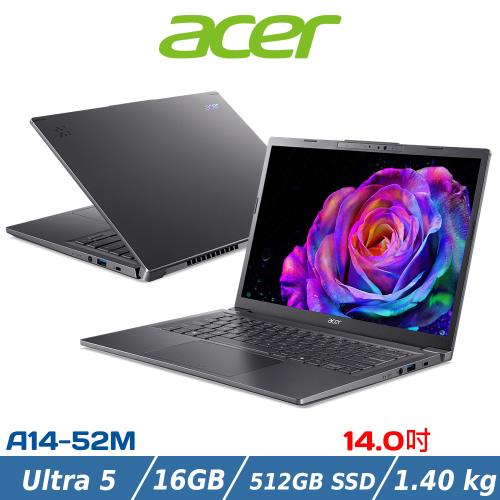 ACER 宏碁 14吋AI筆電 A14-52M-52E8 (Ultra 5 226V/16G/512GB/灰)