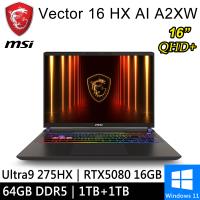 微星 Vector 16 HX AI A2XWIG-014TW-SP8 16吋 灰(U9/64G/1T+1T/RTX5080 16G/W11)特仕筆電