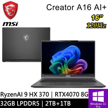 微星 Creator A16 AI+ A3XVGG-097TW-SP2 16吋 灰(AI 9/32G/2T+1T/RTX4070/W11P)特仕筆電