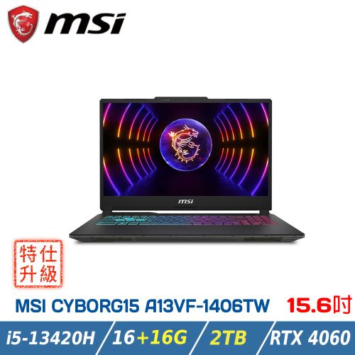 【特仕升級】MSI CYBORG 15 A13VF-1406TW(i5-13420H/16+16G/RTX4060/2TB SSD/W11)