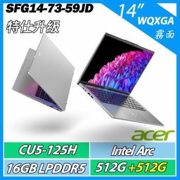 特仕升規ACER宏碁Swift GO SFG14-73-59JD 銀 (U5-125H/16G/512G+512G/14吋) 2.8K IPS霧面AI