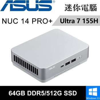 華碩 NUC 14 PRO PLUS RNUC14RVSU7068A9-SP5(Intel Ultra 7 155H/64G/512G/W11)特仕版